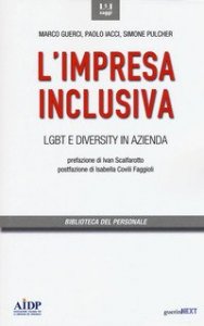 L'impresa inclusiva. LGBT e diversity in azienda