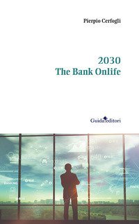 2030. The bank onlife