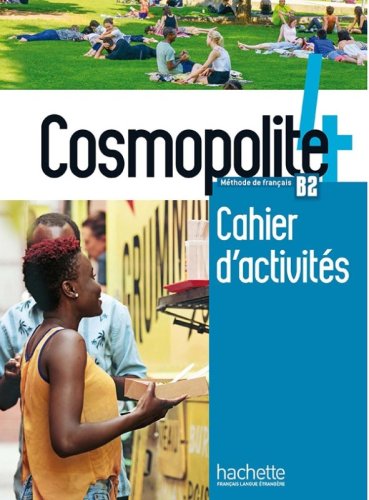 Cosmopolite. Cahier D`activites. Per Le Scuole Superiori. Con E-book. Con Espansione Online