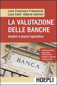 La valutazione delle banche - Analisi e prassi operative