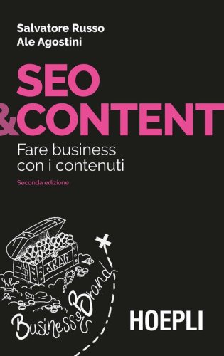 Seo & content. Fare business con i contenuti
