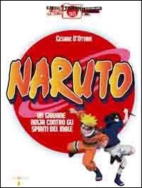 Naruto. Un giovane ninja contro gli spiriti del male
