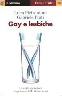 Gay e lesbiche - Quando si è attratti da persone dello stesso sesso