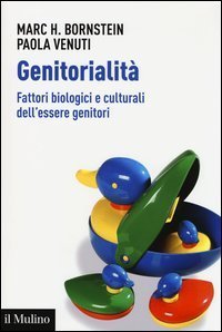 Genitorialità - Fattori biologici e culturali dell'essere genitori