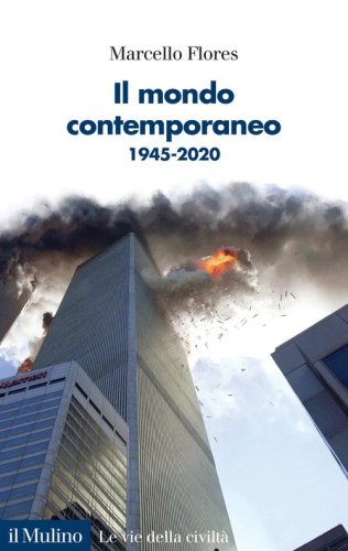 Il mondo contemporaneo. 1945-2020