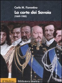 La corte dei Savoia (1849-1900)