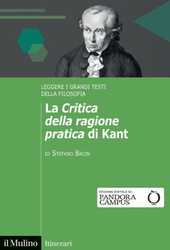 La «Critica della ragione pratica» di Kant