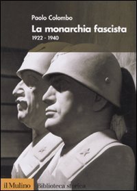 La monarchia fascista. 1922-1940