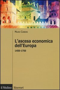 L'ascesa economica dell'Europa (1450-1750)