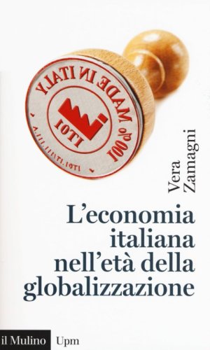 L'economia italiana nell'età della globalizzazione