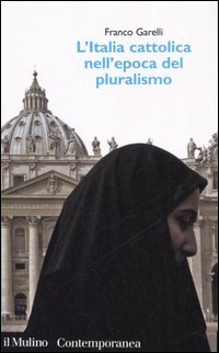L'Italia cattolica nell'epoca del pluralismo
