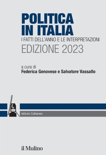 Politica in Italia. I fatti dell'anno e le interpretazioni. 2023