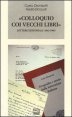 «Colloquio coi vecchi libri» - Lettere editoriali (1942-1988)