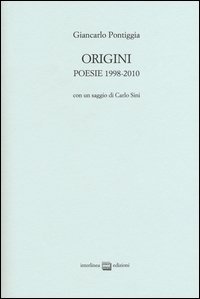 Origini. Poesie 1998-2010