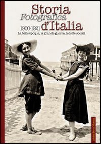Storia fotografica d'Italia 1900-1921