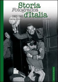 Storia fotografica d'Italia 1922-1945