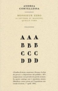 Monsieur zero. 26 lettere su Manzoni, quello vero