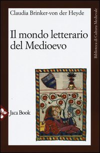 Il mondo letterario del Medioevo