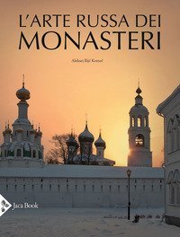 L'arte russa dei monasteri