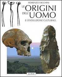 Le origini dell'uomo e l'evoluzione culturale