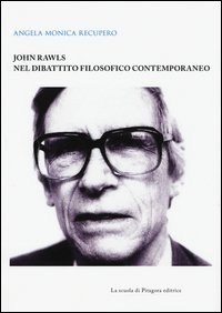 John Rawls nel dibattito filosofico contemporaneo