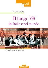 Il lungo '68 in Italia e nel mondo