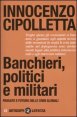 Banchieri, politici e militari - Passato e futuro delle crisi Globali