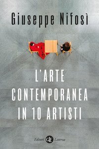 L'arte contemporanea in 10 artisti