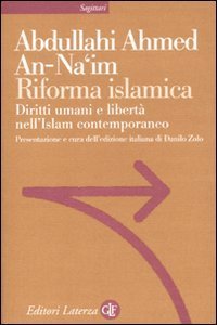 Riforma islamica. Diritti umani e libertà nell'Islam contemporaneo