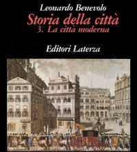 Storia della città. Vol. 3: La città moderna.