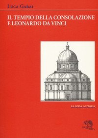Il Tempio della Consolazione e Leonardo da Vinci