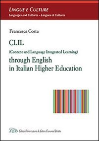 CLIL (Content and Language Integrated Learning) through english in italian higher education