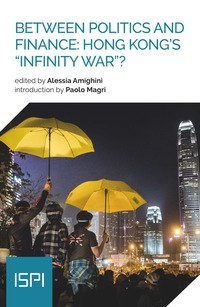Between politics and finance: Hong Kong's «infinity war»?
