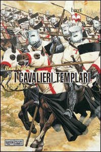 I cavalieri templari (1120-1312)