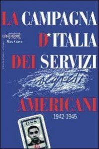 La campagna d'Italia dei servizi americani 1942-1945