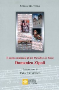 Il sogno musicale di un «Paradiso in Terra». Domenico Zipoli