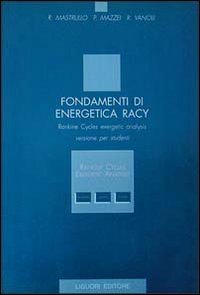 Fondamenti di energetica Racy. Rankine cycles exergetic analysis. Versione per studenti. Con floppy disk