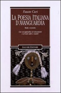 La poesia italiana d'avanguardia. Modi e tecniche. Con un'appendice di documenti e testi editi e inediti