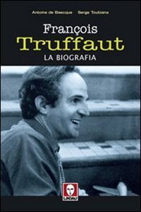 François Truffaut - La biografia