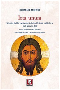 Iota unum. Studio delle variazioni della Chiesa cattolica nel secolo XX