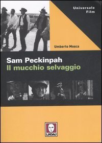 Sam Peckinpah - Il mucchio selvaggio