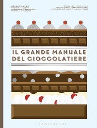 Il grande manuale del cioccolatiere