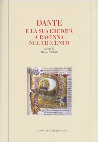 Dante e la sua eredità a Ravenna nel Trecento