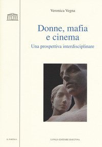 Donne, mafia e cinema. Una prospettiva interdisciplinare