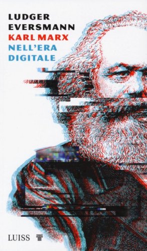 Karl Marx nell'era digitale