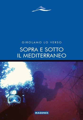 Sopra e sotto il Mediterraneo