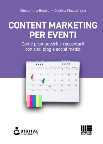 Content marketing per eventi. Come promuoverli e raccontarli con sito, blog e social media
