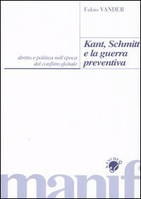 Kant, Schmitt e la guerra preventiva