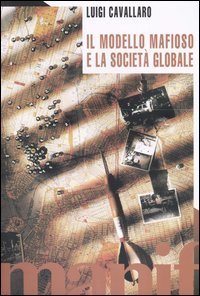 Il modello mafioso e la società globale