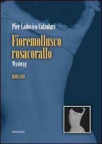 Fioremollusco Rosacorallo - Wysiwyg